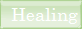 Healing